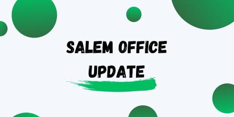graphic that says salem office update